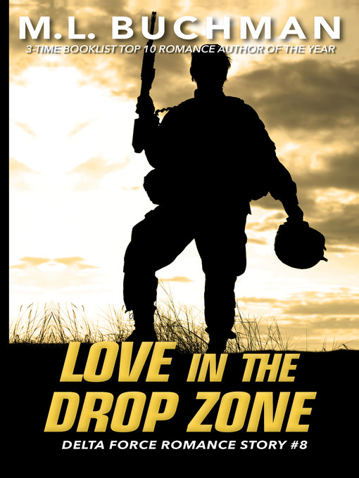 Title details for Love in the Drop Zone by M. L. Buchman - Available